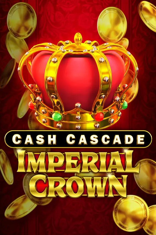 Cash Cascade – Imperial Crown